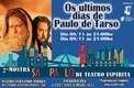 Os Últimos Dias De Paulo De Tarso – Mostra São Paulo De Teatro Espírita