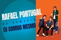 Rafael Portugal – Eu Comigo Mesmo