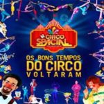 Circo Spacial – Os Bons Tempos dos Circos Voltaram