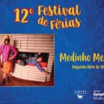 Medinho Medão – Festival de Férias