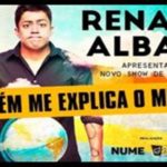 Renato Albani – Alguém me Explica o Mundo