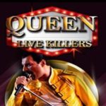 Queen Live Killers – Uma Viagem no Tempo com o Queen