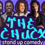 The Tchucxs – Stand Up Comedy