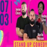 Comedia Stand Up  Com Junior Chico , Kedny Silva E Murilo Moraes