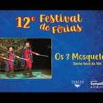 Os 3 Mosqueteiros – Festival de férias