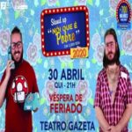 Stand UP “Nói Que é Pobre ” com Cleber Rosa