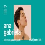 Ana Gabriela | Abertura: Gabriel Gonti