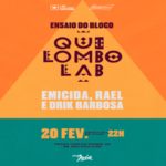Aquecimento do Bloco QuilomboLAB com Drik Barbosa, Emicida e Rael