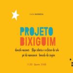 Projeto Bixiguim