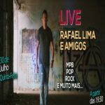 Rafael Lima e amigos – Live