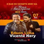 Edson Lima & Vicente Nery – Live