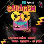 Festa garagem 80 & 90 – Evento Online