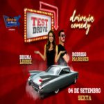 Test Drive com Bruna Louise e Rodrigo Marques – Evento Drive-in