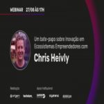 Chris Heivly – Bate-papo sobre Inovação em Ecossistemas Empreendedores – Evento Online