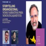 t-talks #16: Storytelling organizacional: novas narrativas para novos engajamentos – Evento Online