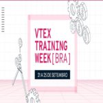 VTEX Training Week Brasil – Evento Online