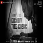 Bruno Batista em “Eu não ouvi todos os discos” – Evento Online