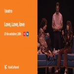 Love, Love, Love – Evento Online