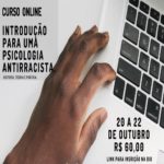 Curso online “introdução para uma psicologia antirracista” – Evento Online
