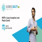 MVP e Lean Inception com Paulo Caroli – Evento Online
