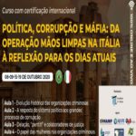 Política, corrupção e Máfia: da operação mãos limpas na Itália à reflexão para os dias atuais – Evento Online