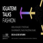 Iguatemi Talks Fashion 2020 – Evento Online