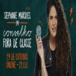 Conselho fora de Classe – Ste Marques (stand up comedy) – Evento Online