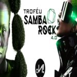 Troféu samba rock 4.0 – Evento Online