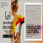 Projeto Caixa Cênica: Produção Cultural – Evento Online