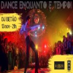 Dance Enquanto é Tempo – DJ Betão – Evento Online