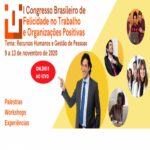 I Congresso Brasileiro de Felicidade no Trabalho – Tema: Recursos Humanos e Gestão de Pessoas – Evento Online