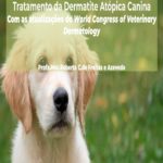 Tratamento da Dermatite Atópica Canina de acordo World Congress of Veterinary Dermatology 2020 – Evento Online