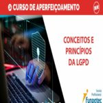Curso Online: Conceitos e Princípios da LGPD – Evento Online