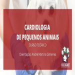 Cardiologia de Pequenos Animais – Evento Online