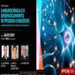 A Neurociência e o Desenvolvimento de Pessoas e Negócios – Evento Online