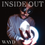 Cantor Wayd lança o primeiro álbum –  ‘Inside Out’- com 6 músicas inéditas