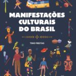 O premiado autor Tino de Freitas lança obra que apresenta 50 patrimônios imateriais para crianças.