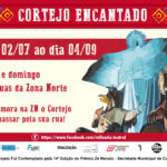 Grátis! De 2 de julho a 9 de setembro, Cortejo Encantado pelas ruas da Zona Norte!