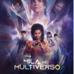 Mila no Multiverso: série nacional do Disney+ ganha data de estreia.