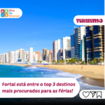 Fortaleza top3 melhores destinos no BR!