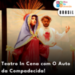 IN CENA LEVA AOS PALCOS “O AUTO DA COMPADECIDA”, CLÁSSICO DA DRAMATURGIA BRASILEIRA