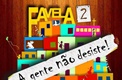 Favela 2 – a Gente Nunca Desiste