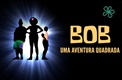 Bob – Uma Aventura Quadrada