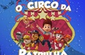 O Circo da Patrulha