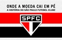 Onde a Moeda Cai em Pé: A História do SPFC